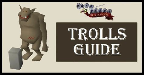 OSRS Trolls Guide .
